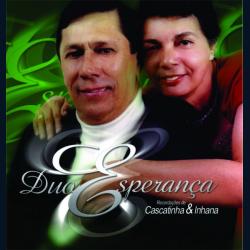CD DUO ESPERANÇA - TRIBUTO À CASCATINHA & INHANA